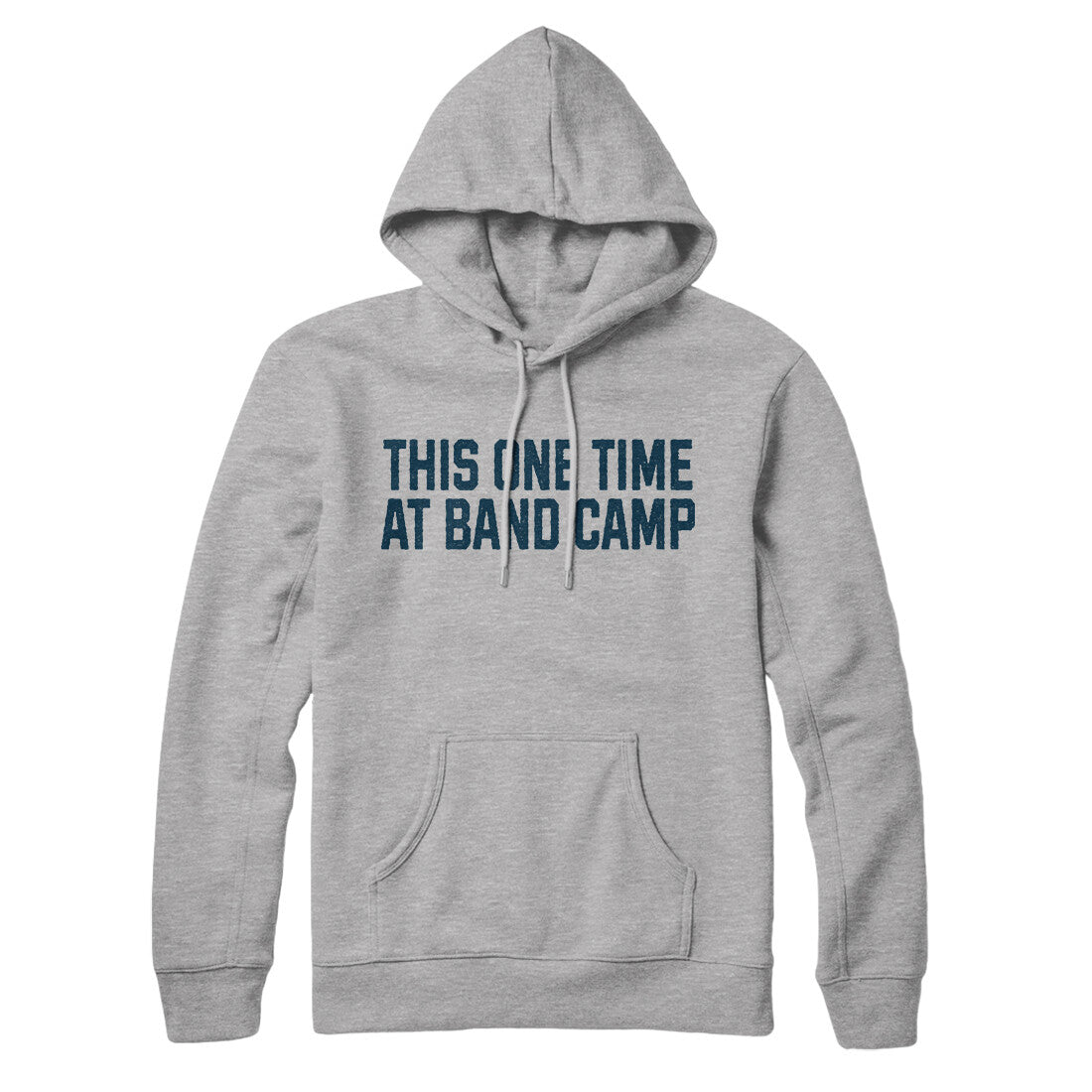 This One Time at Band Camp in Heather Grey Color