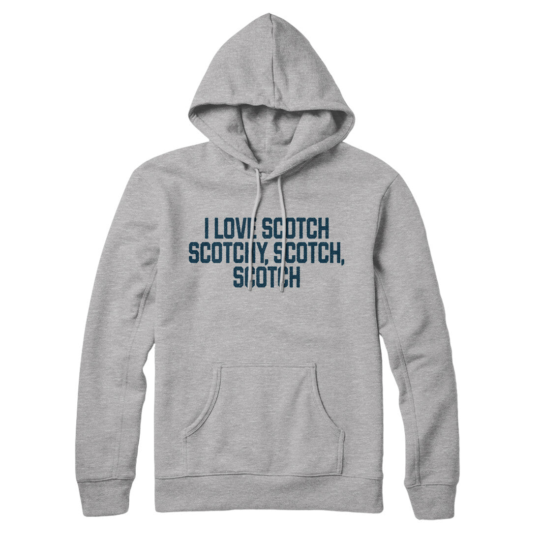 I Love Scotch Scotchy Scotch Scotch in Heather Grey Color
