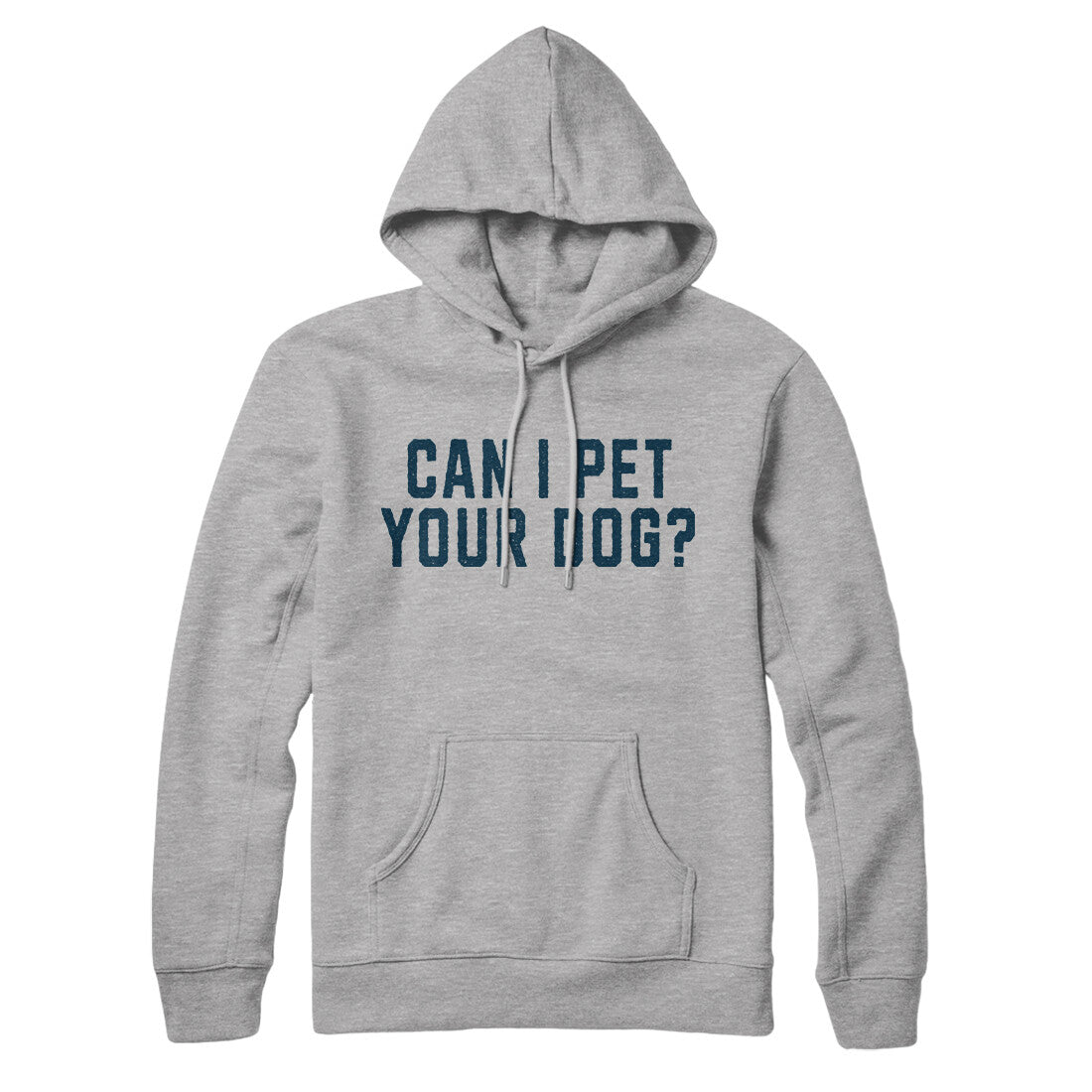 Can I Pet your Dog in Heather Grey Color