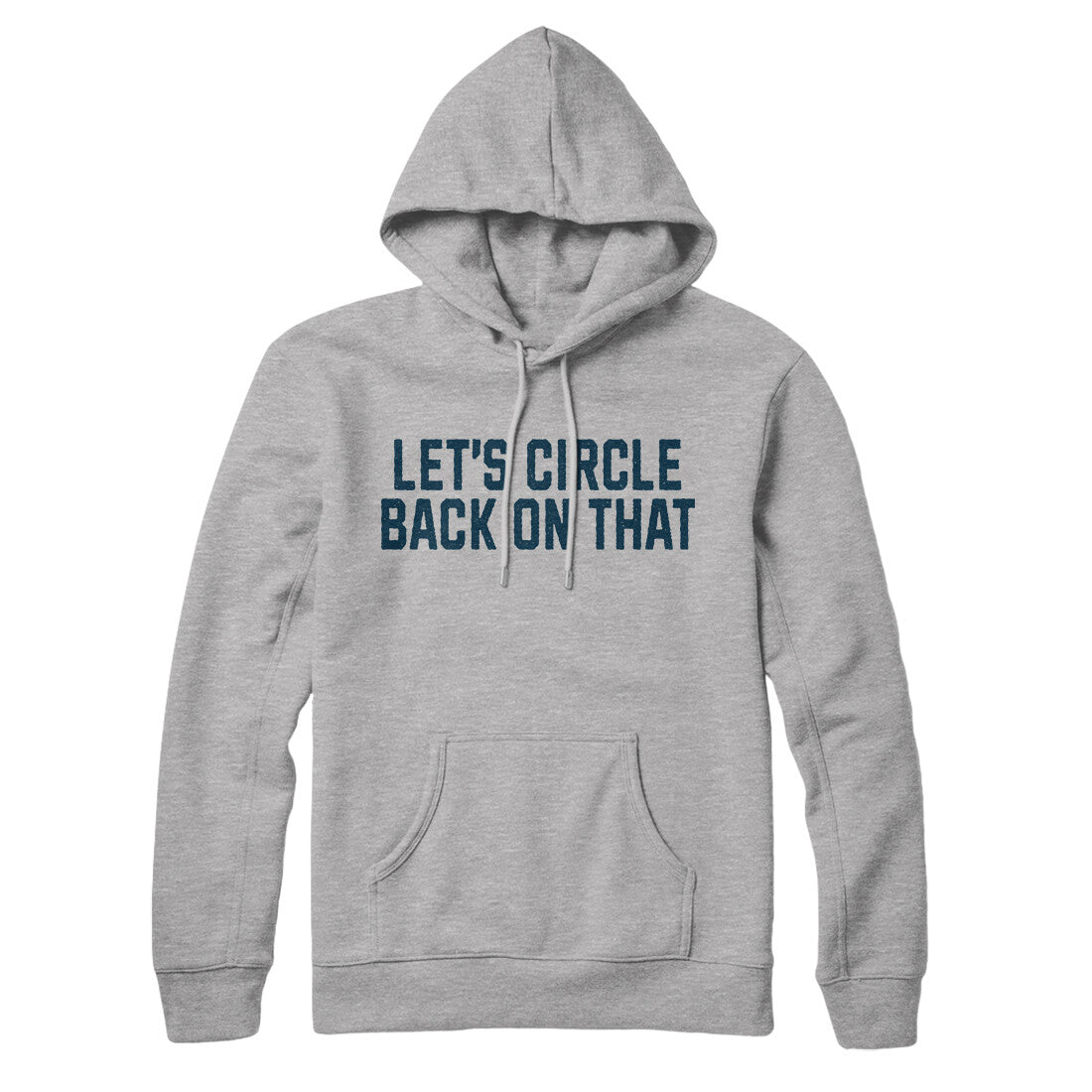 Let's Circle Back on That in Heather Grey Color