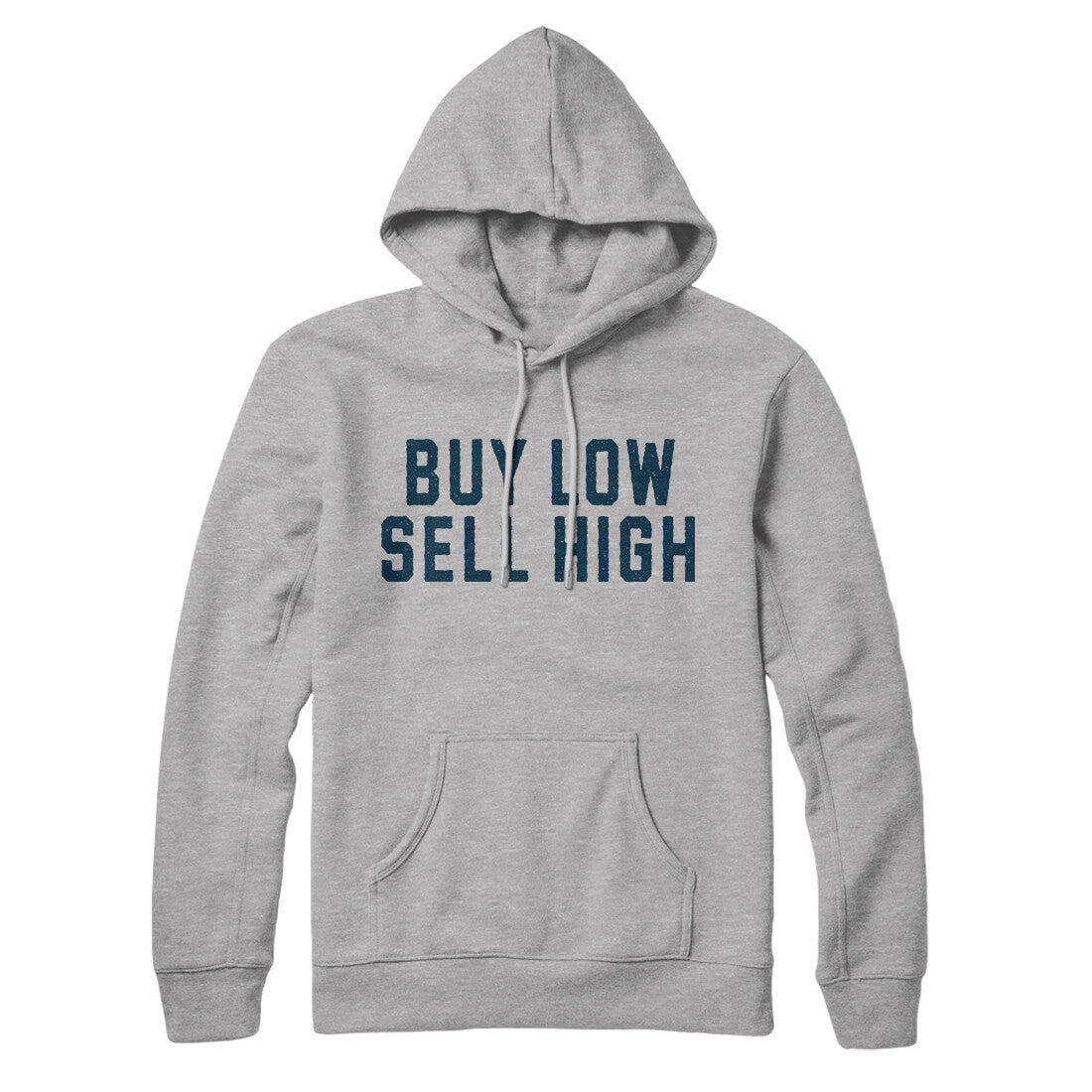 Buy Low Sell High in Heather Grey Color