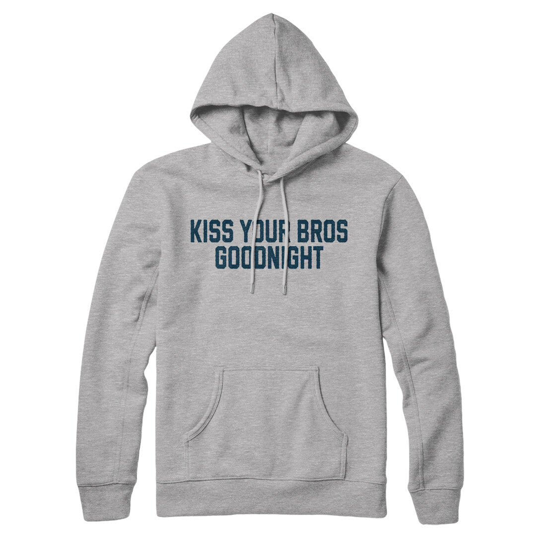 Kiss Your Bros Goodnight in Heather Grey Color