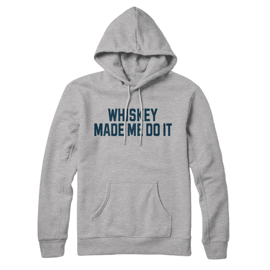 Whiskey Made Me Do It in Heather Grey Color