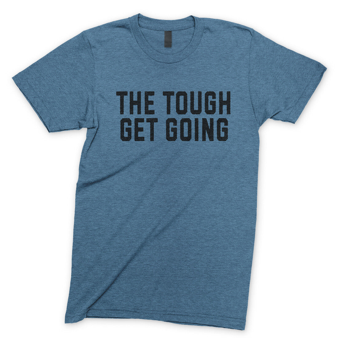 The Tough Get Going in Heather Indigo Color