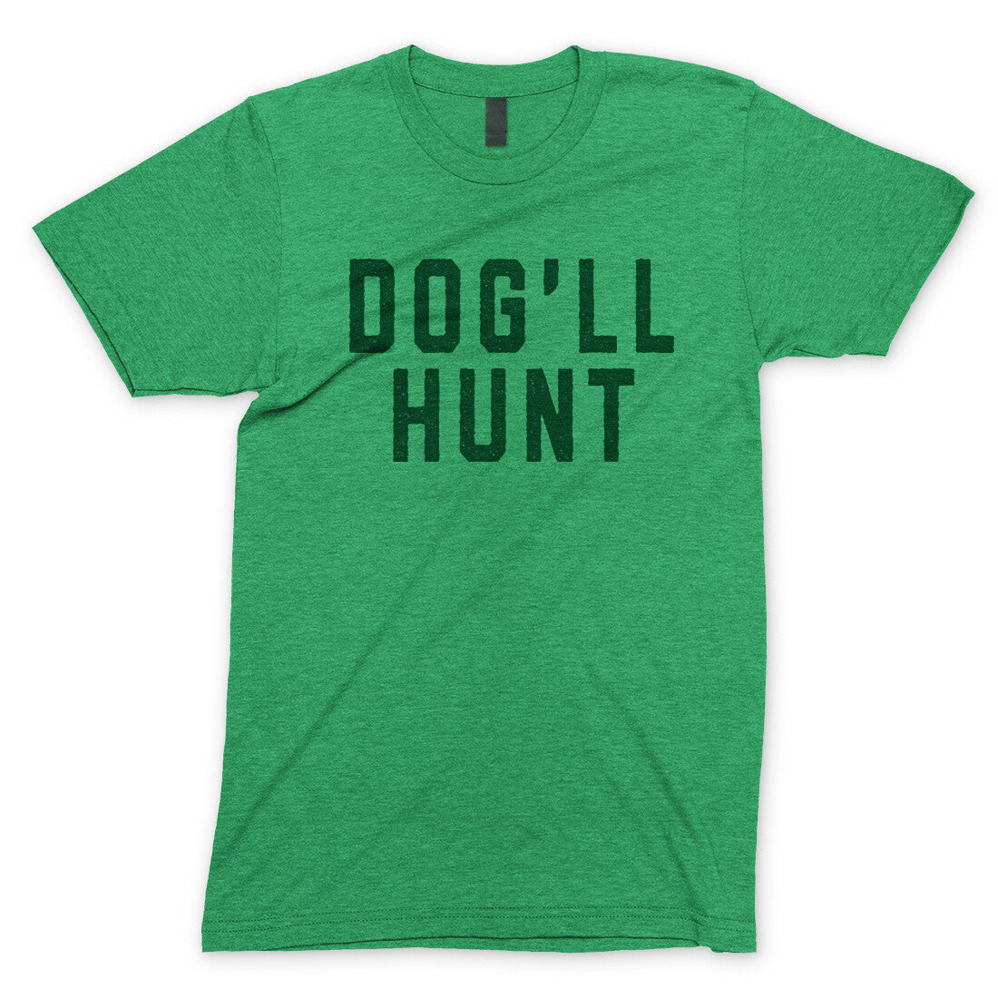 Dog’ll Hunt in Heather Irish Green Color