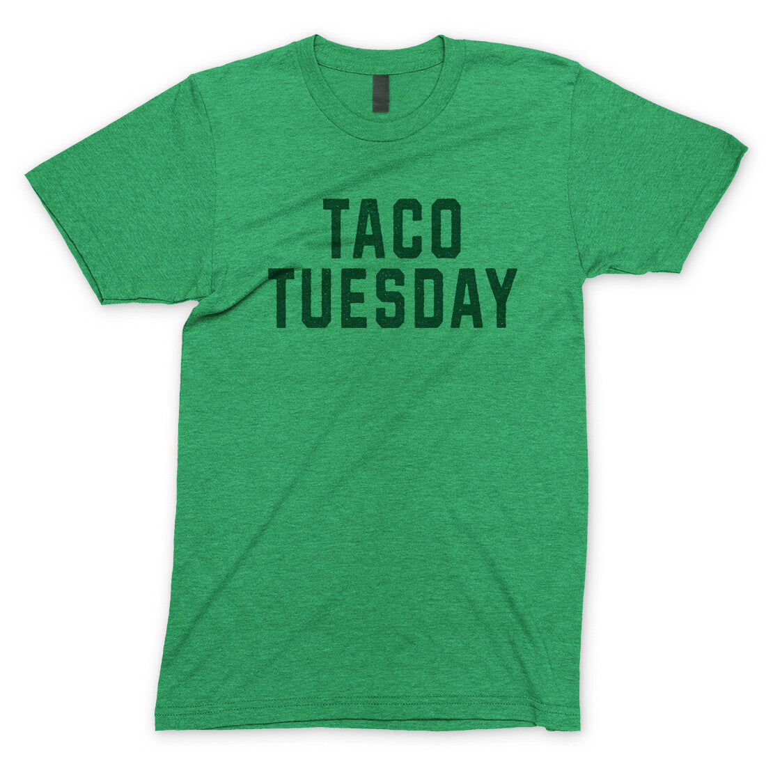 Taco Tuesday in Heather Irish Green Color