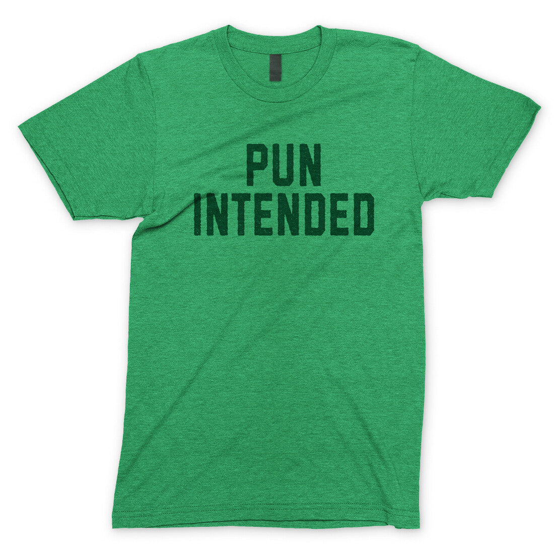 Pun Intended in Heather Irish Green Color