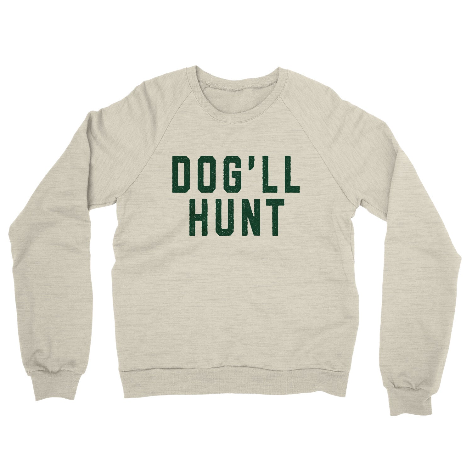 Dog’ll Hunt in Heather Oatmeal Color