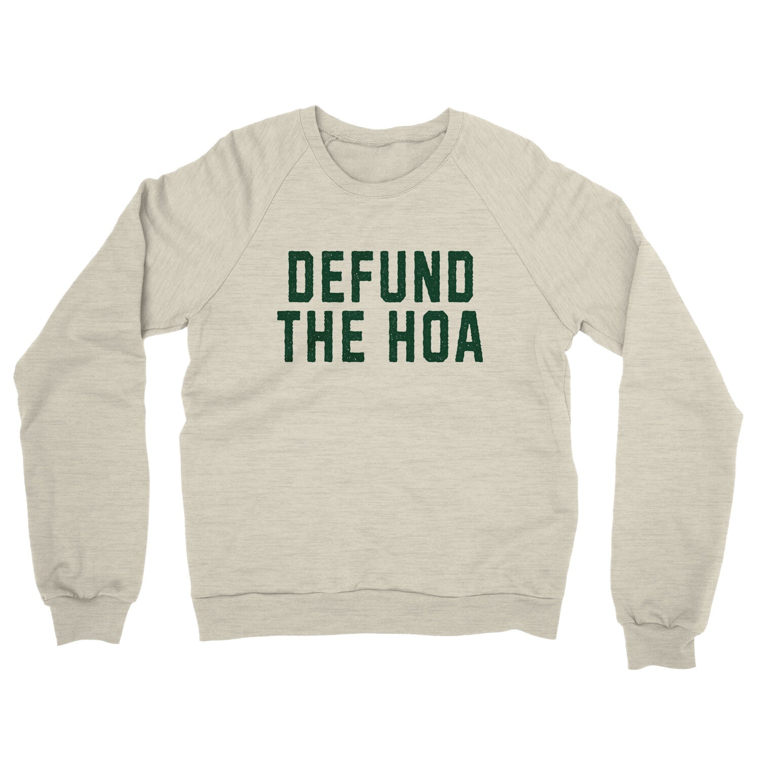 Defund the HOA in Heather Oatmeal Color