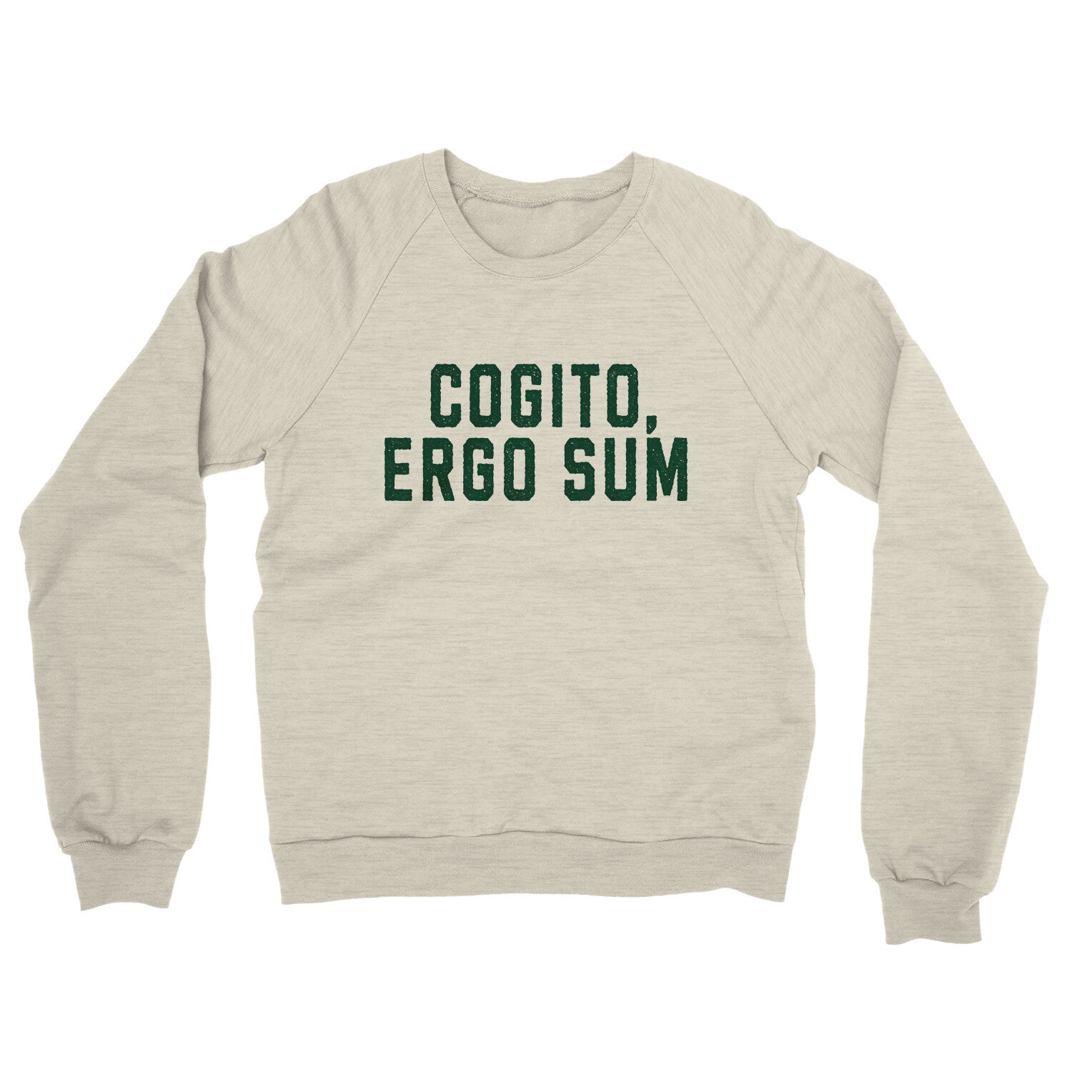 Cogito Ergo Sum in Heather Oatmeal Color