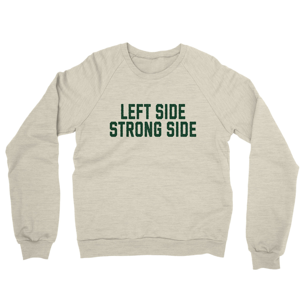 Left Side Strong Side in Heather Oatmeal Color
