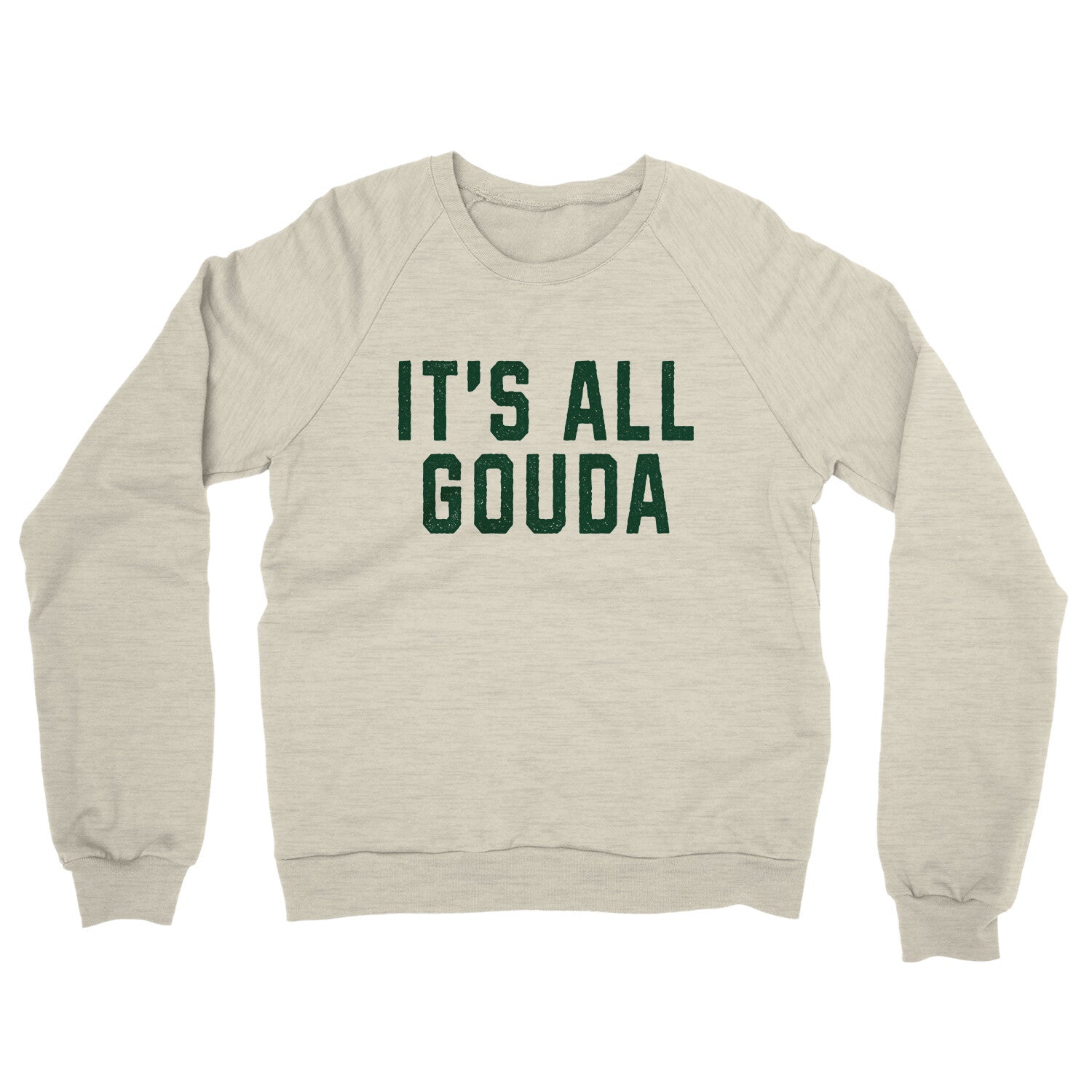 It’s All Gouda in Heather Oatmeal Color