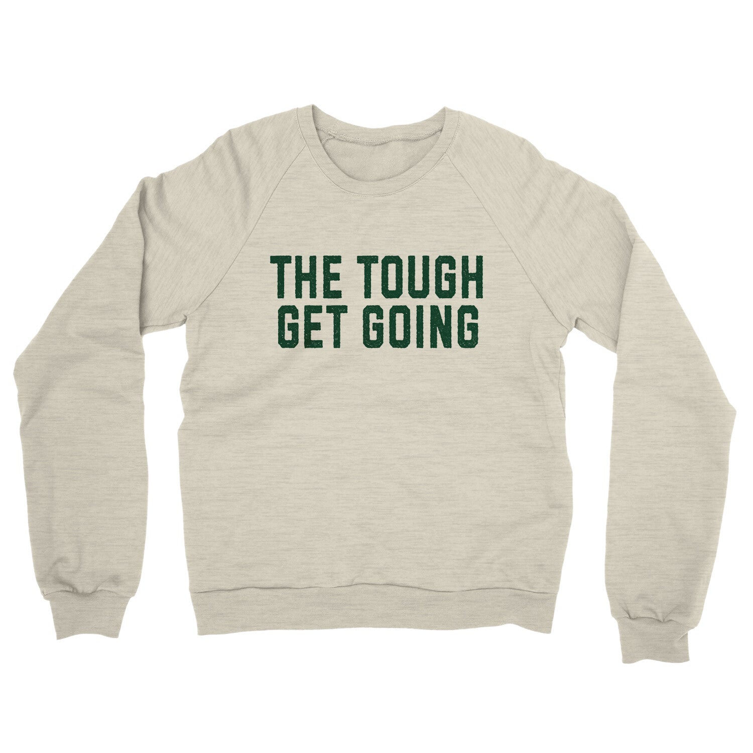 The Tough Get Going in Heather Oatmeal Color
