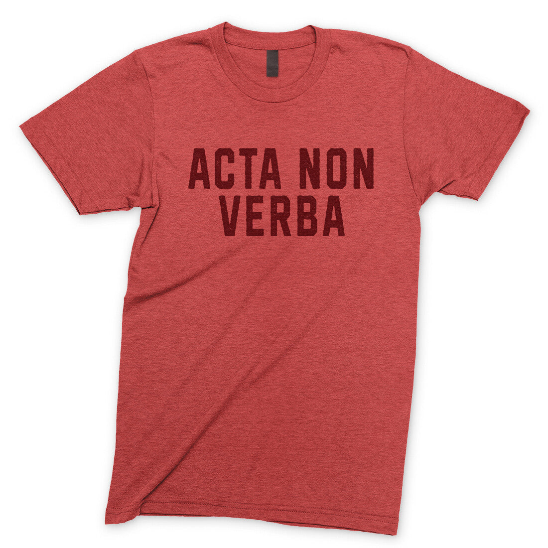 Acta Non Verba in Heather Red Color