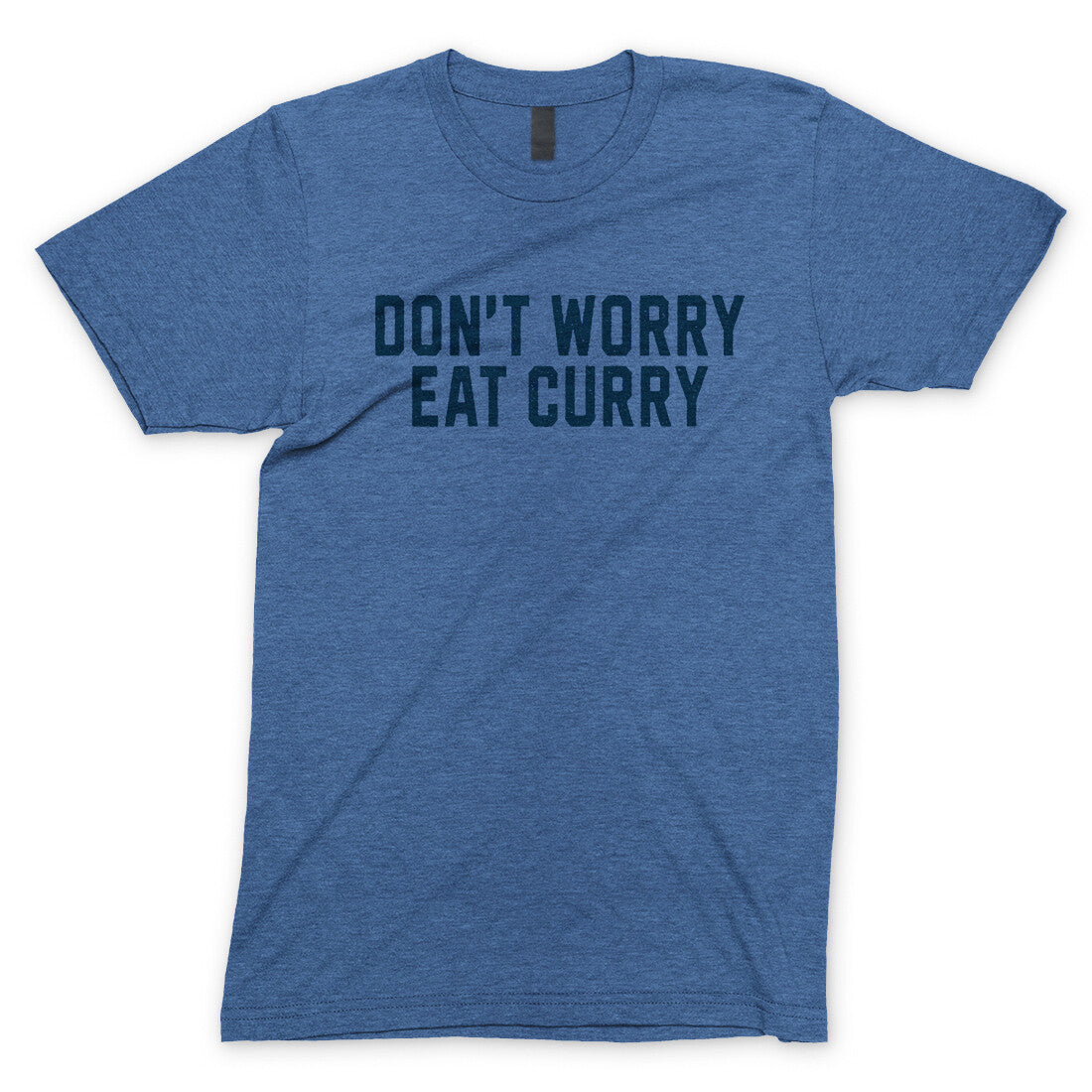 Don't Worry Eat Curry in Heather Royal Color