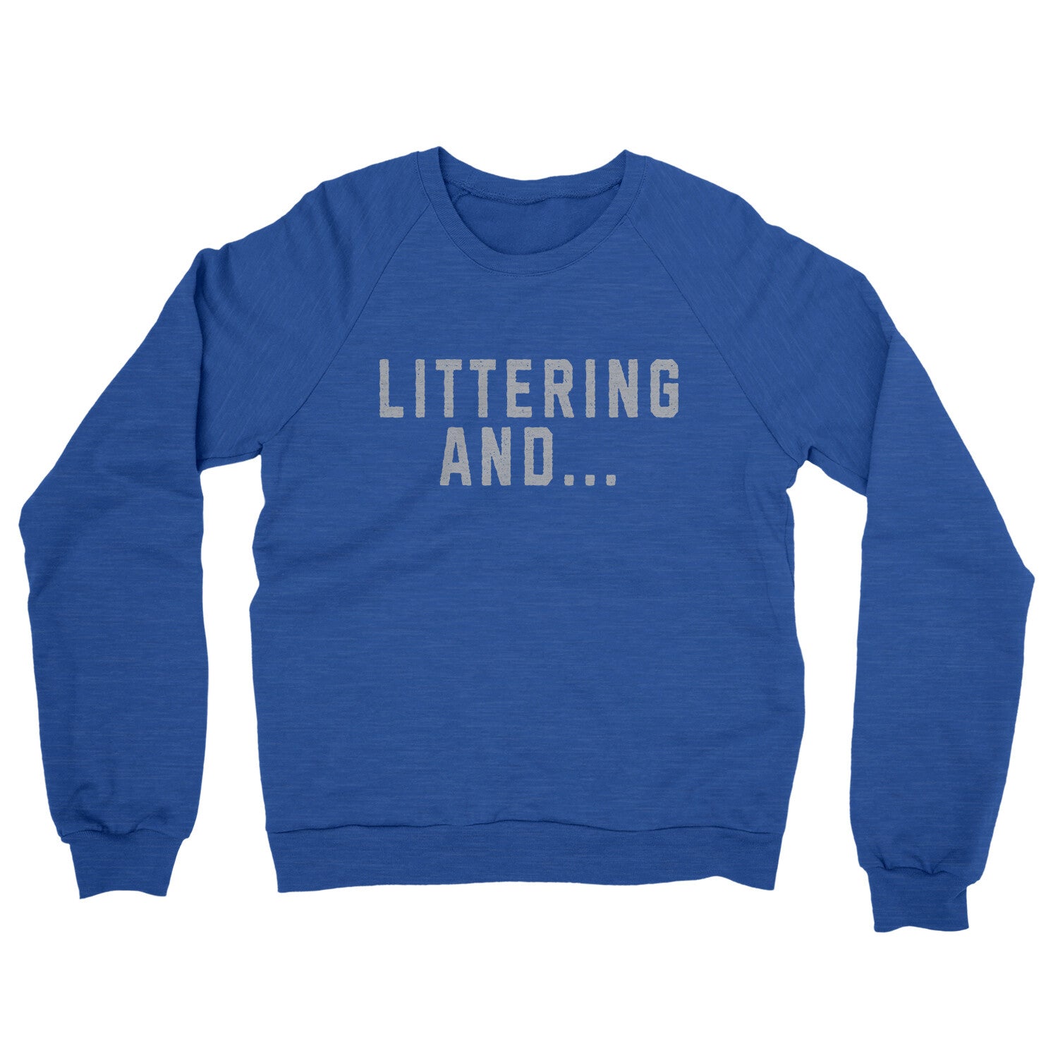 Littering And in Heather Royal Color