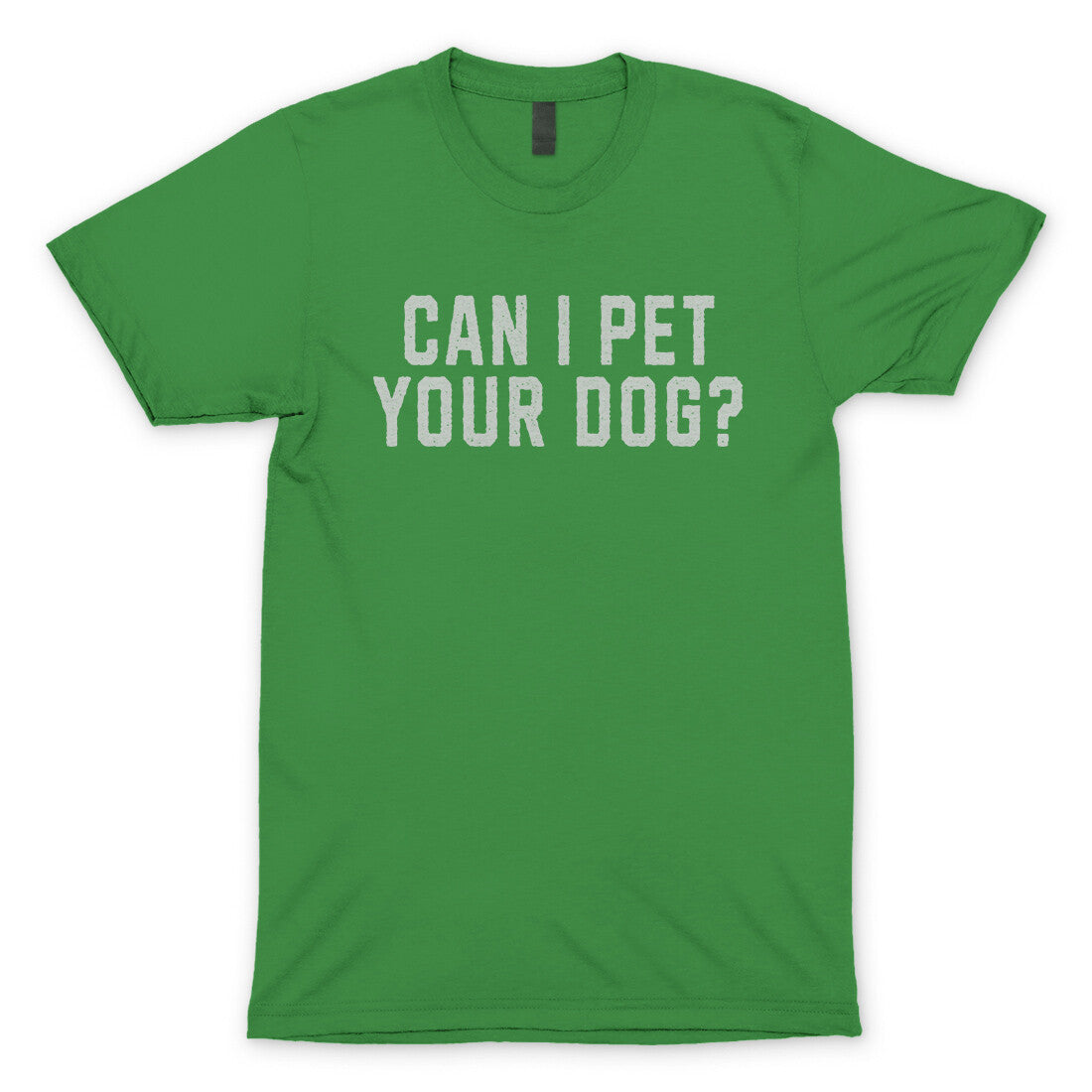 Can I Pet your Dog in Irish Green Color