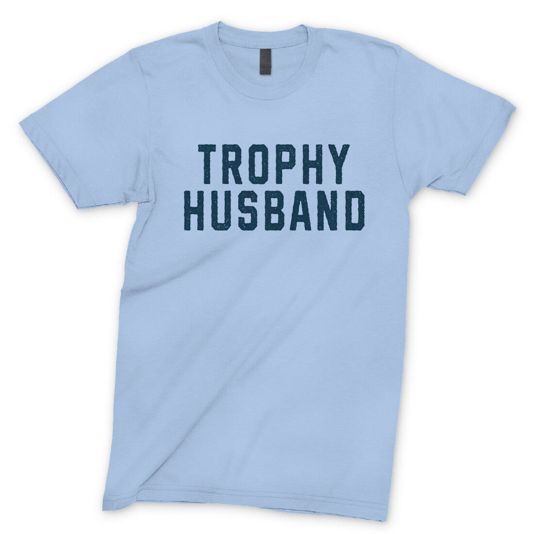 Trophy Husband in Light Blue Color