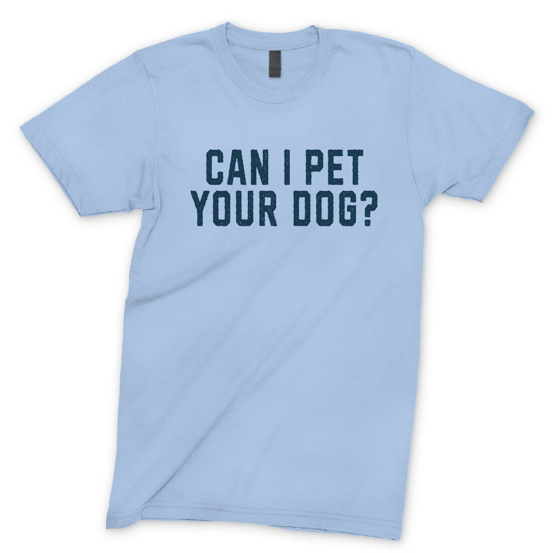 Can I Pet your Dog in Light Blue Color
