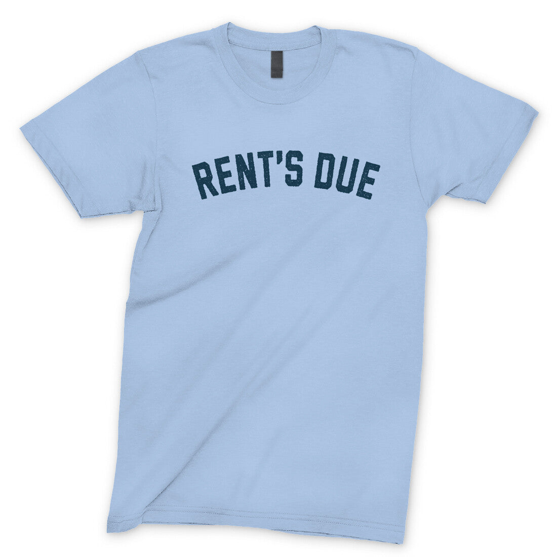Rent's Due in Light Blue Color