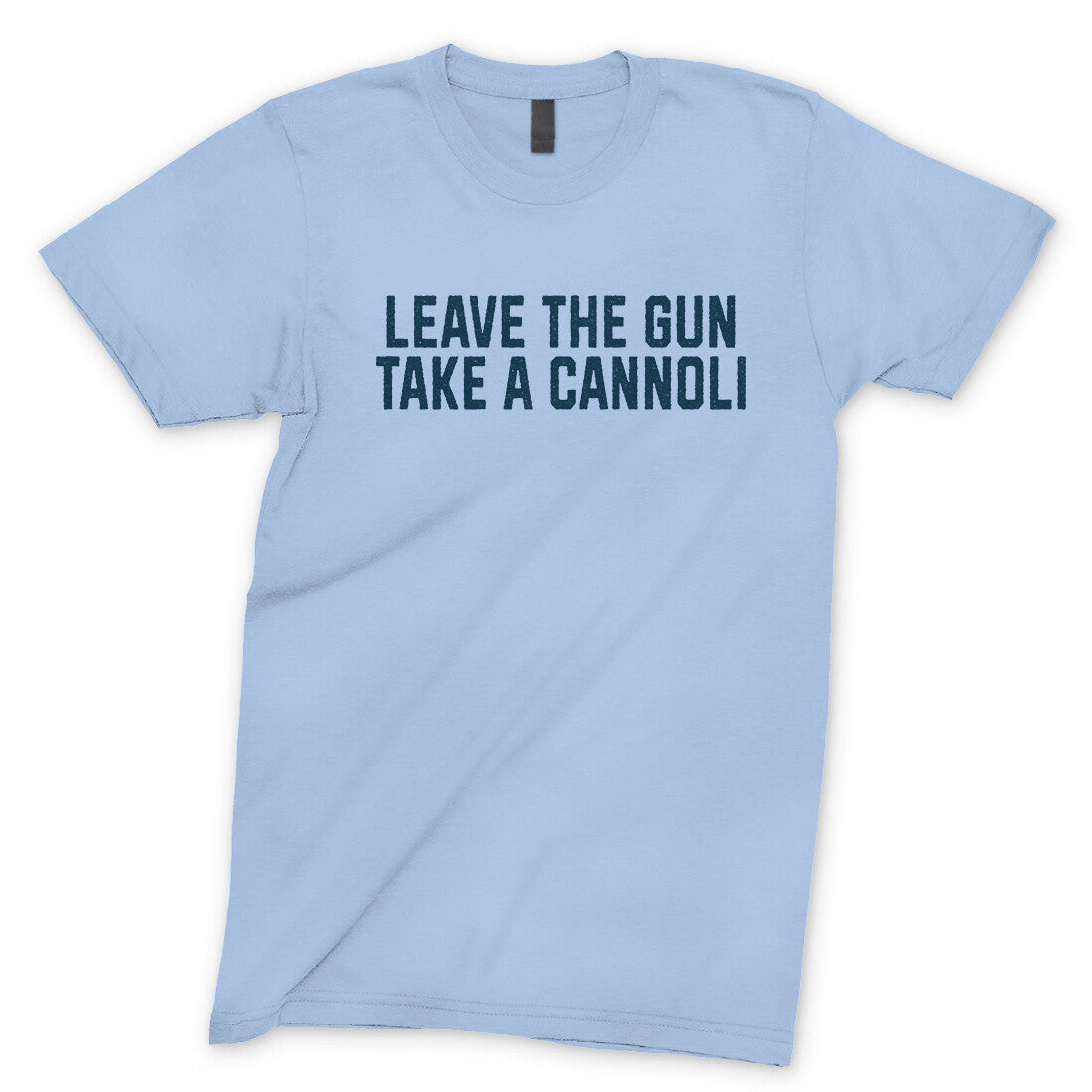 Leave the Gun Take the Cannoli in Light Blue Color