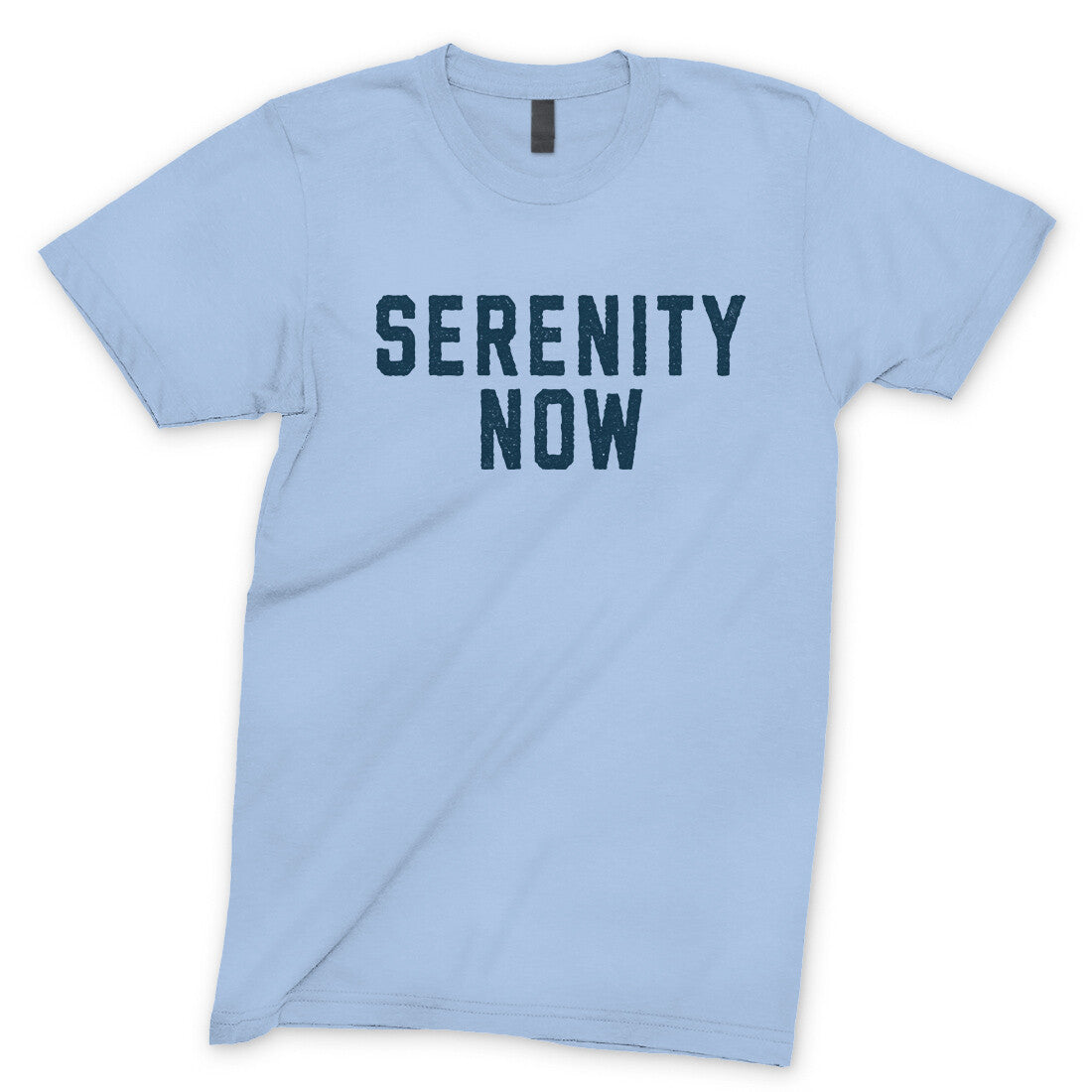 Serenity Now in Light Blue Color