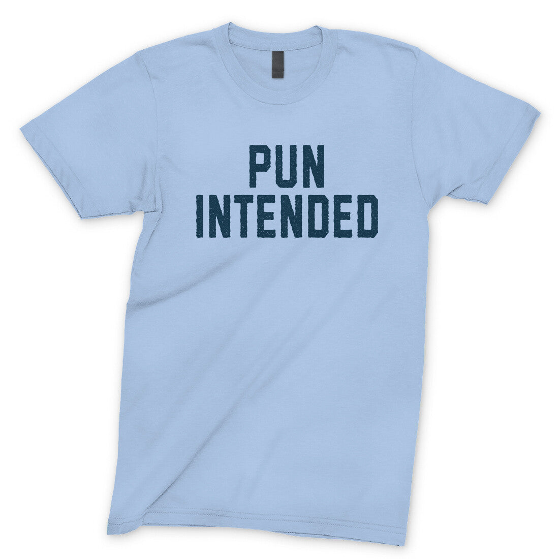 Pun Intended in Light Blue Color