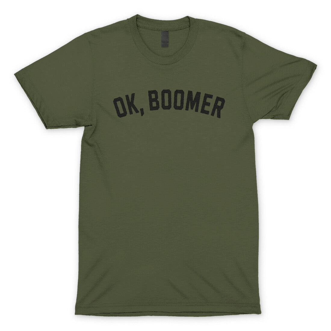 Ok Boomer in Military Green Color