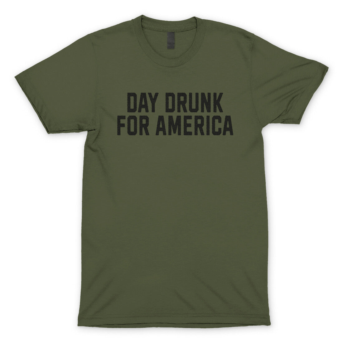 Day Drunk for America in Military Green Color