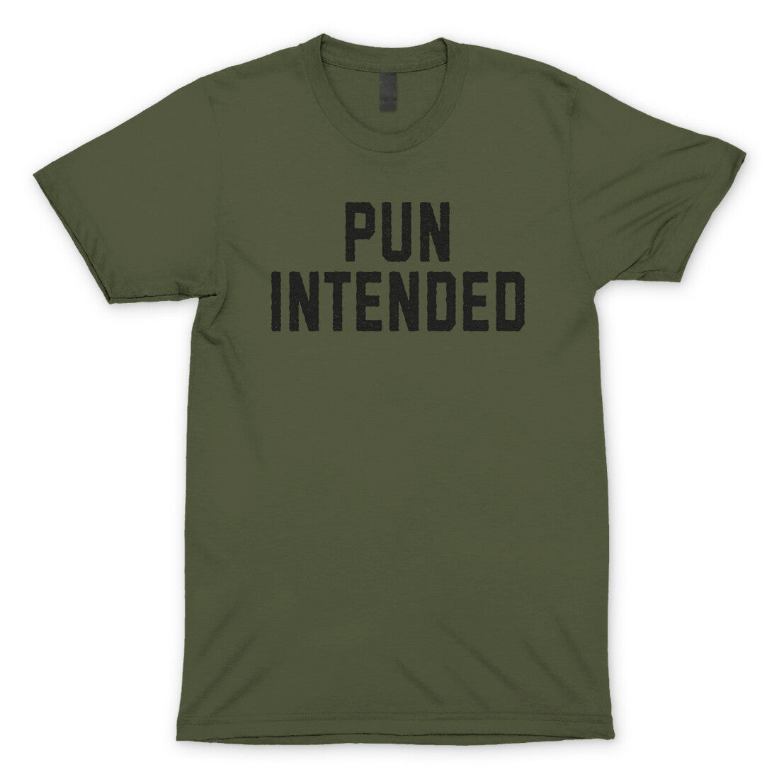 Pun Intended in Military Green Color