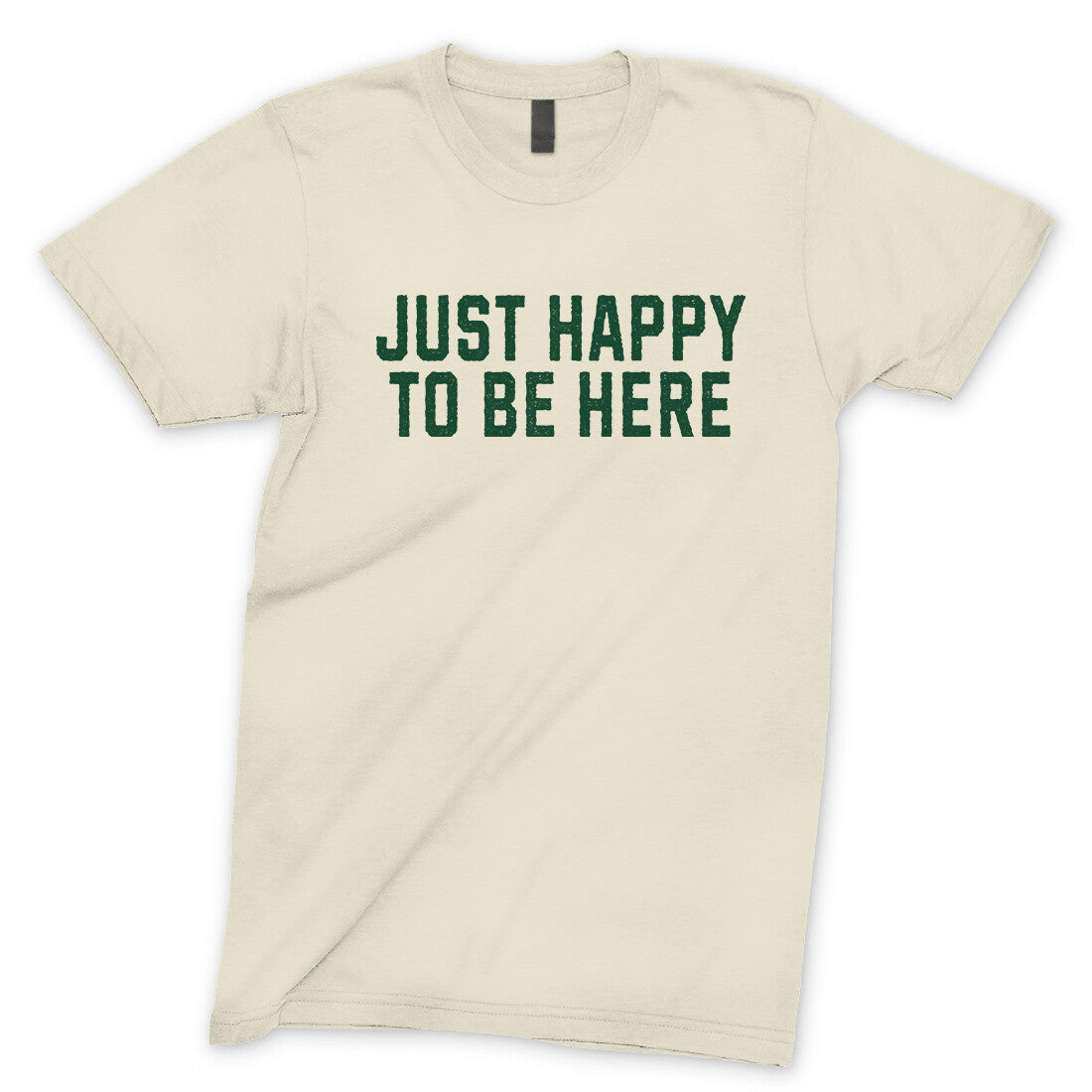 Just Happy to be Here in Natural Color