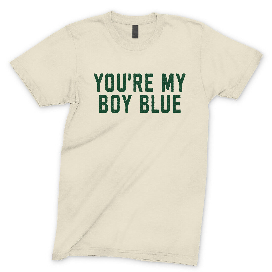 You're my Boy Blue in Natural Color