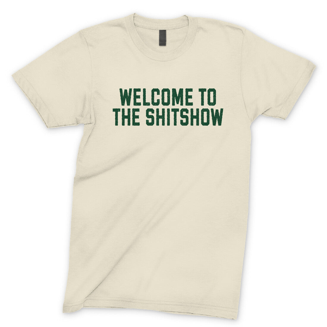 Welcome to the Shit Show in Natural Color