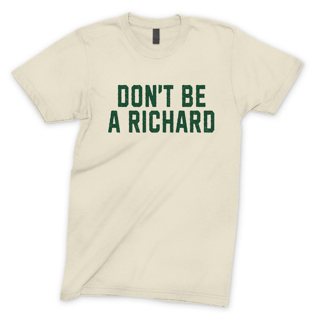 Don't Be a Richard in Natural Color