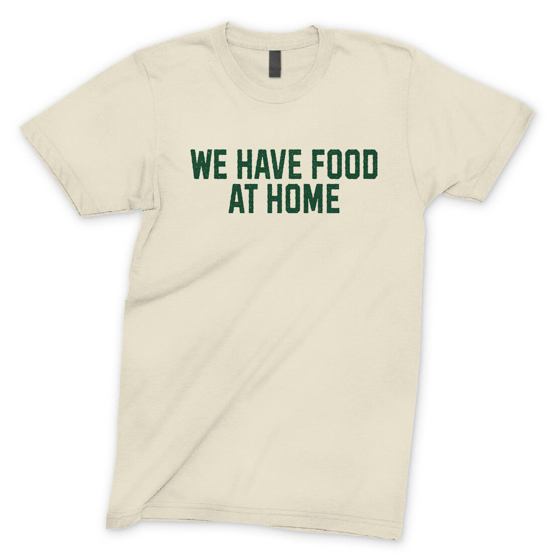 We Have Food at Home in Natural Color