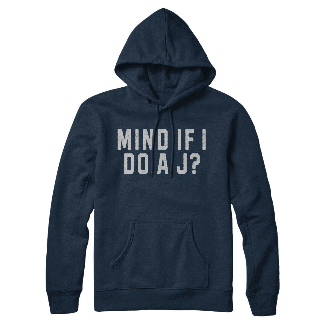 Mind If I Do A J? in Navy Blue Color