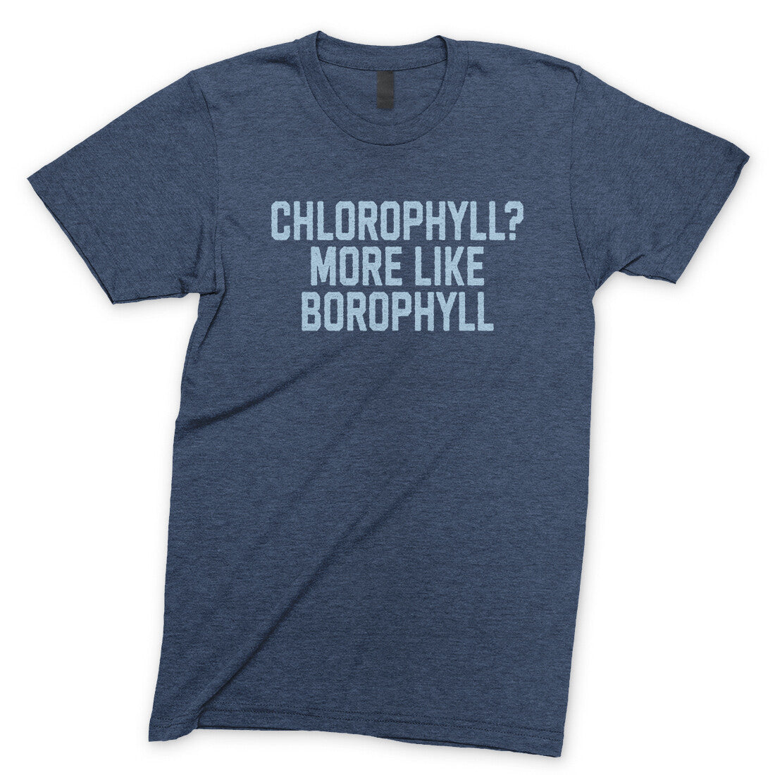 Chlorophyll More Like Borophyll in Navy Heather Color