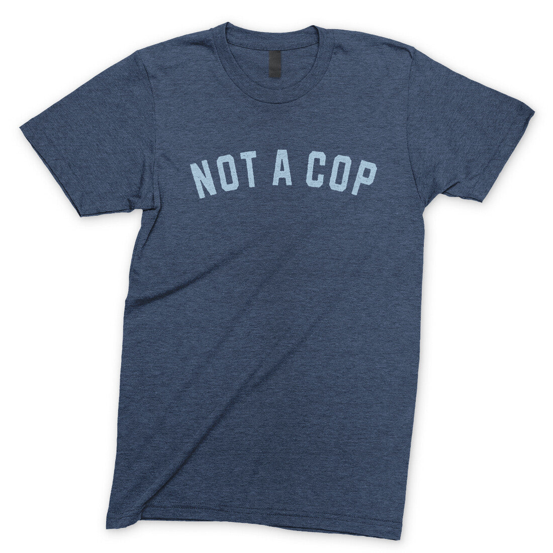 Not a Cop in Navy Heather Color