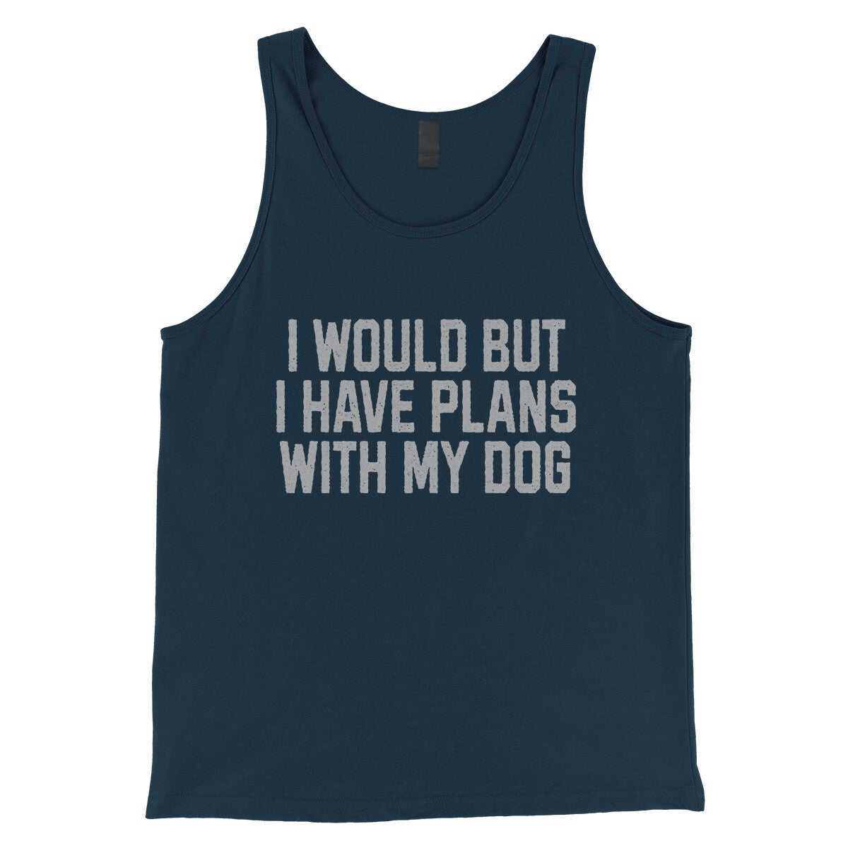 I Would but I Have Plans with My Dog in Navy Color