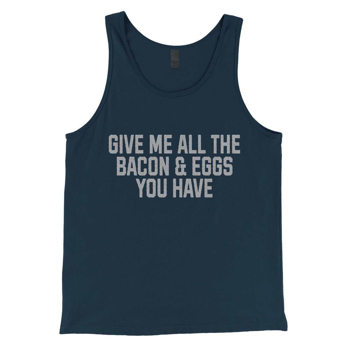 Give Me All the Bacon and Eggs you Have in Navy Color