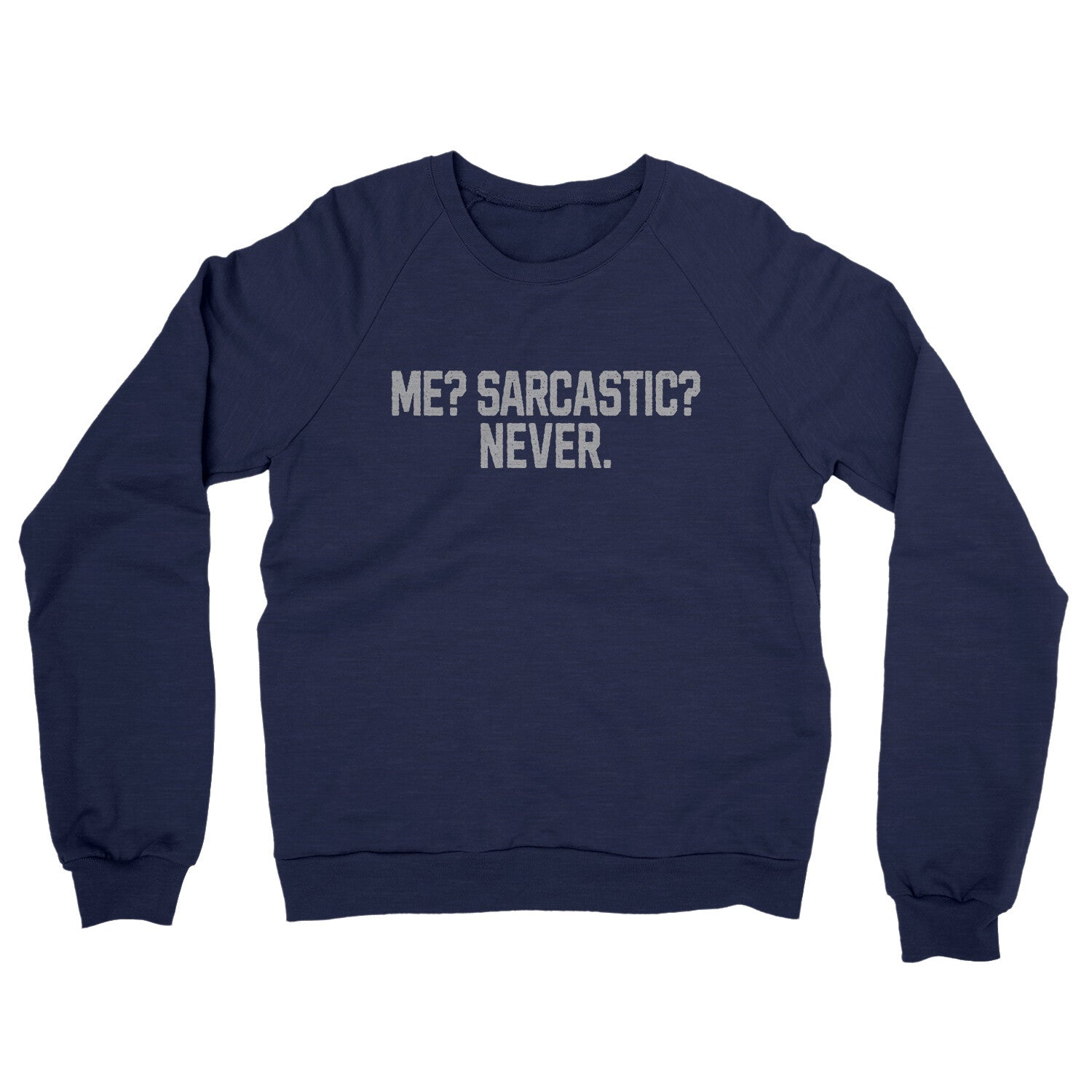 Me Sarcastic Never in Navy Color