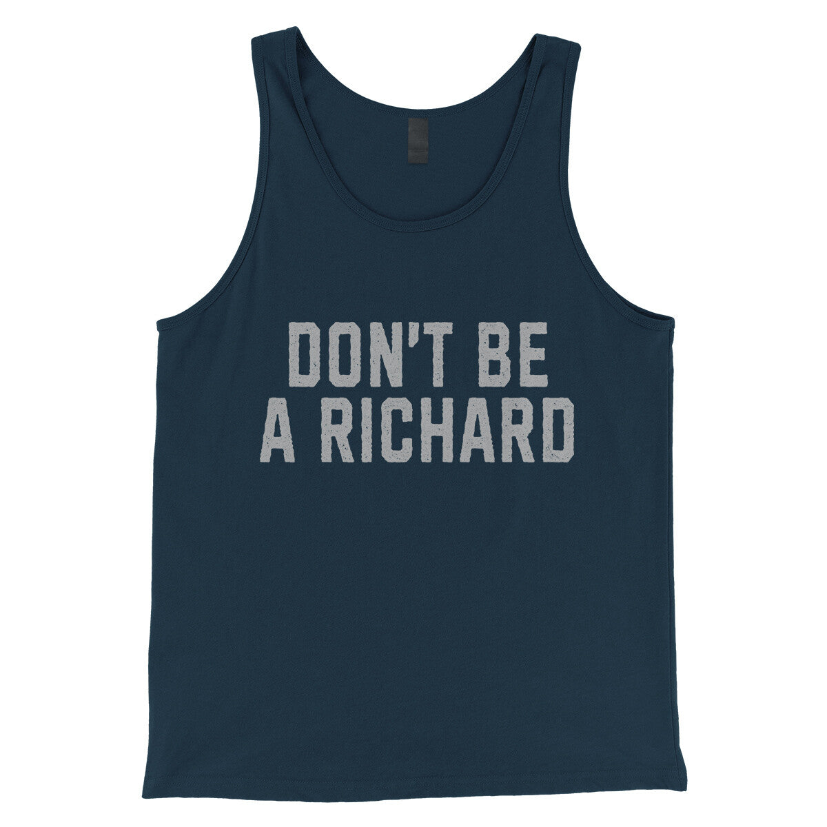 Don't Be a Richard in Navy Color