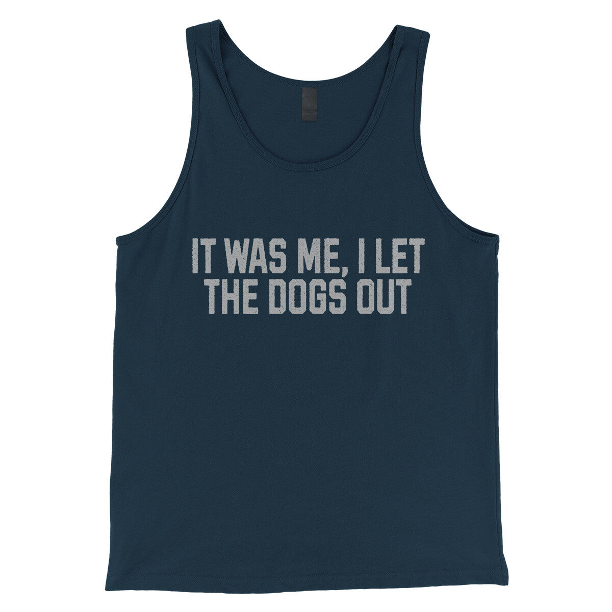 It Was Me I Let the Dogs Out in Navy Color