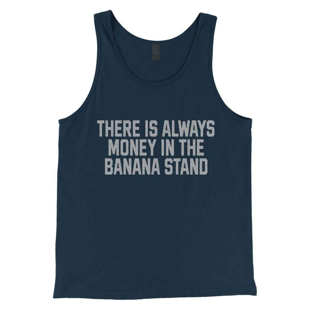 There is Always Money in the Banana Stand in Navy Color