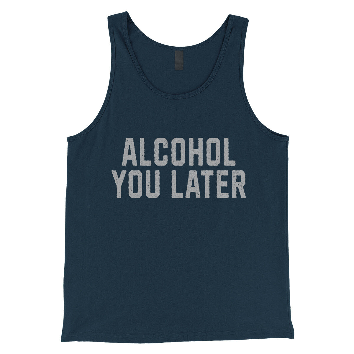 Alcohol You Later in Navy Color