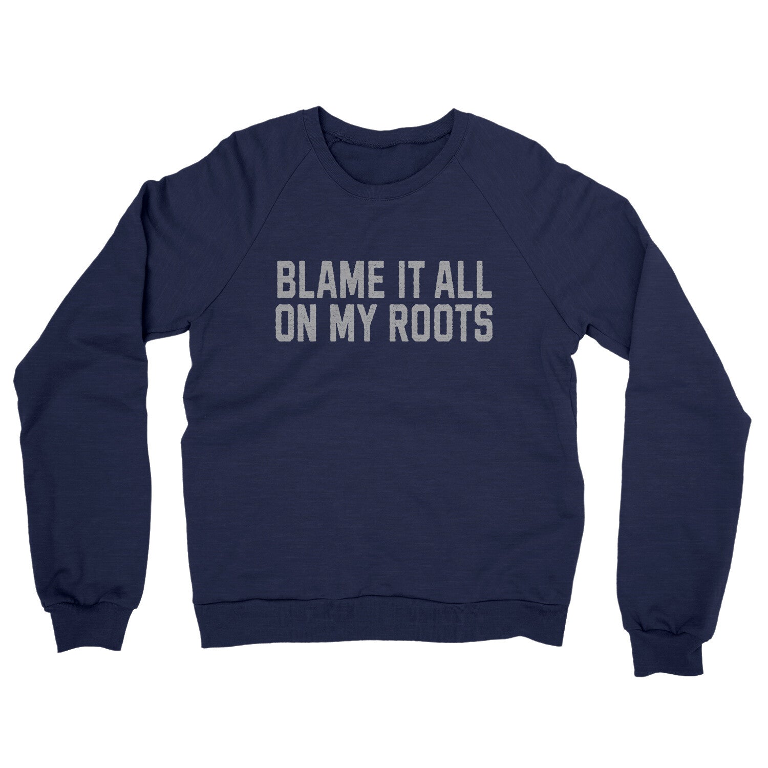 Blame it All on my Roots in Navy Color