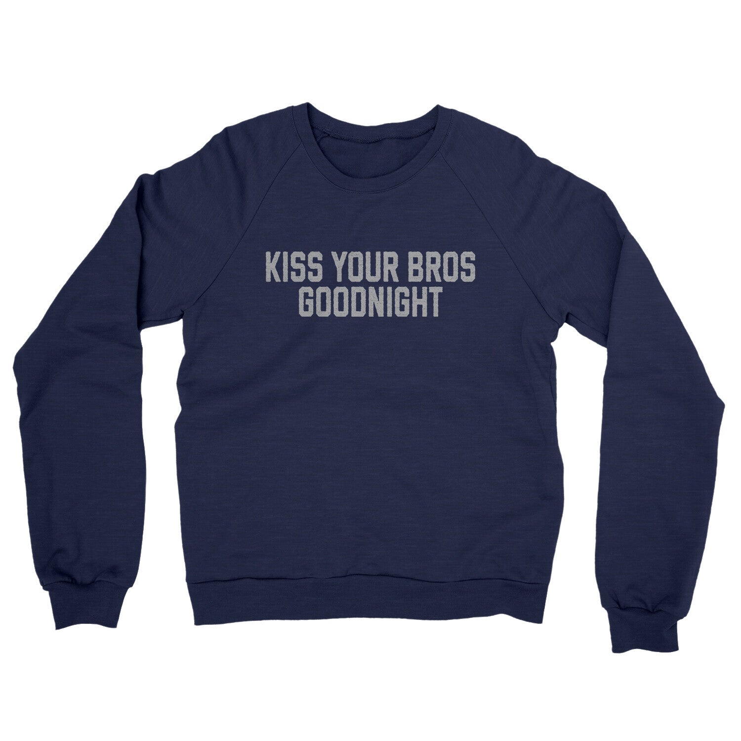 Kiss Your Bros Goodnight in Navy Color