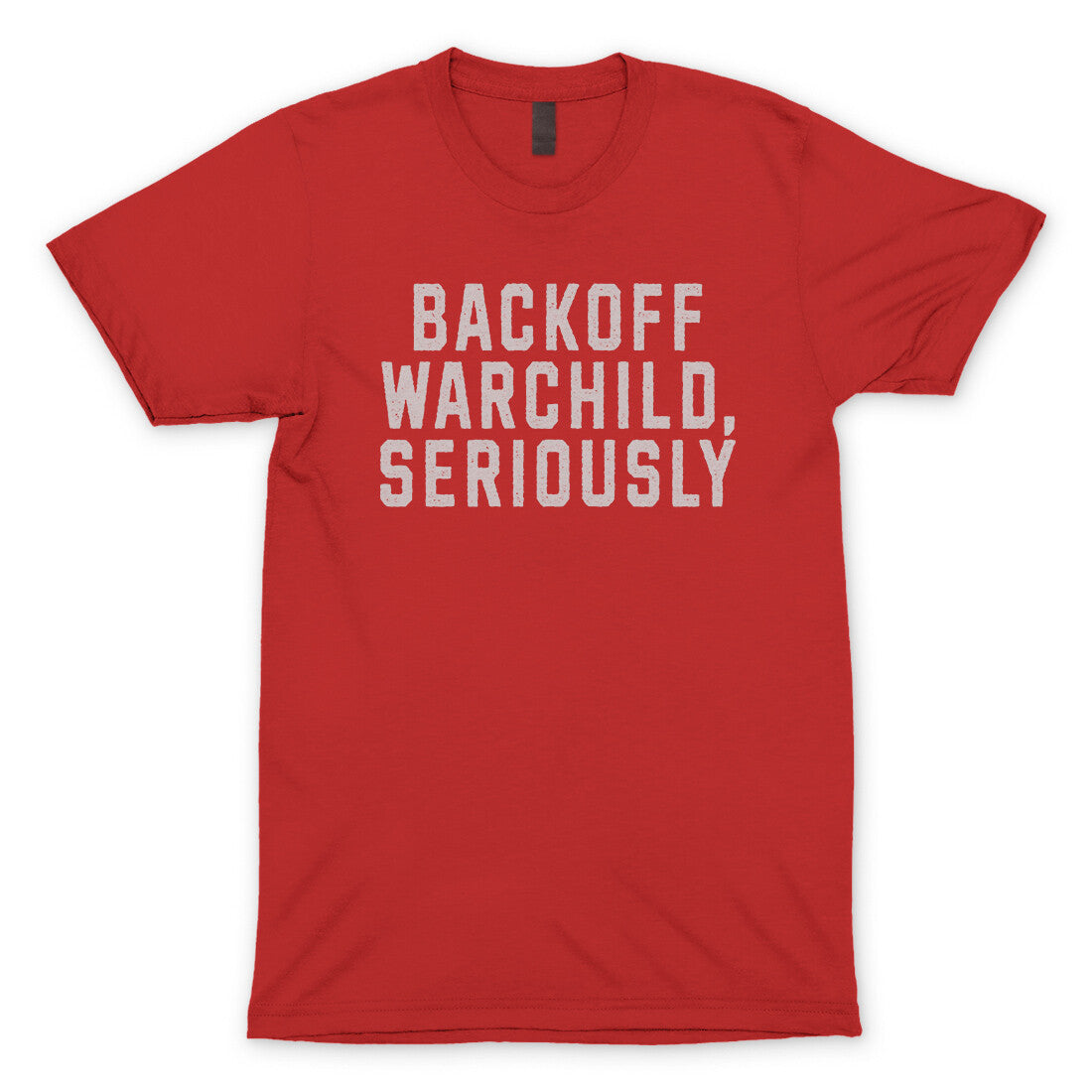 Backoff Warchild Seriously in Red Color