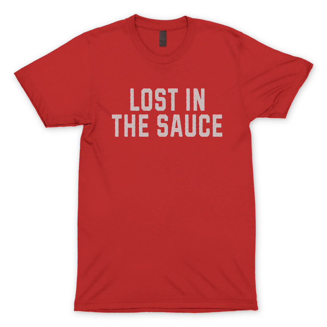 Lost in the Sauce in Red Color