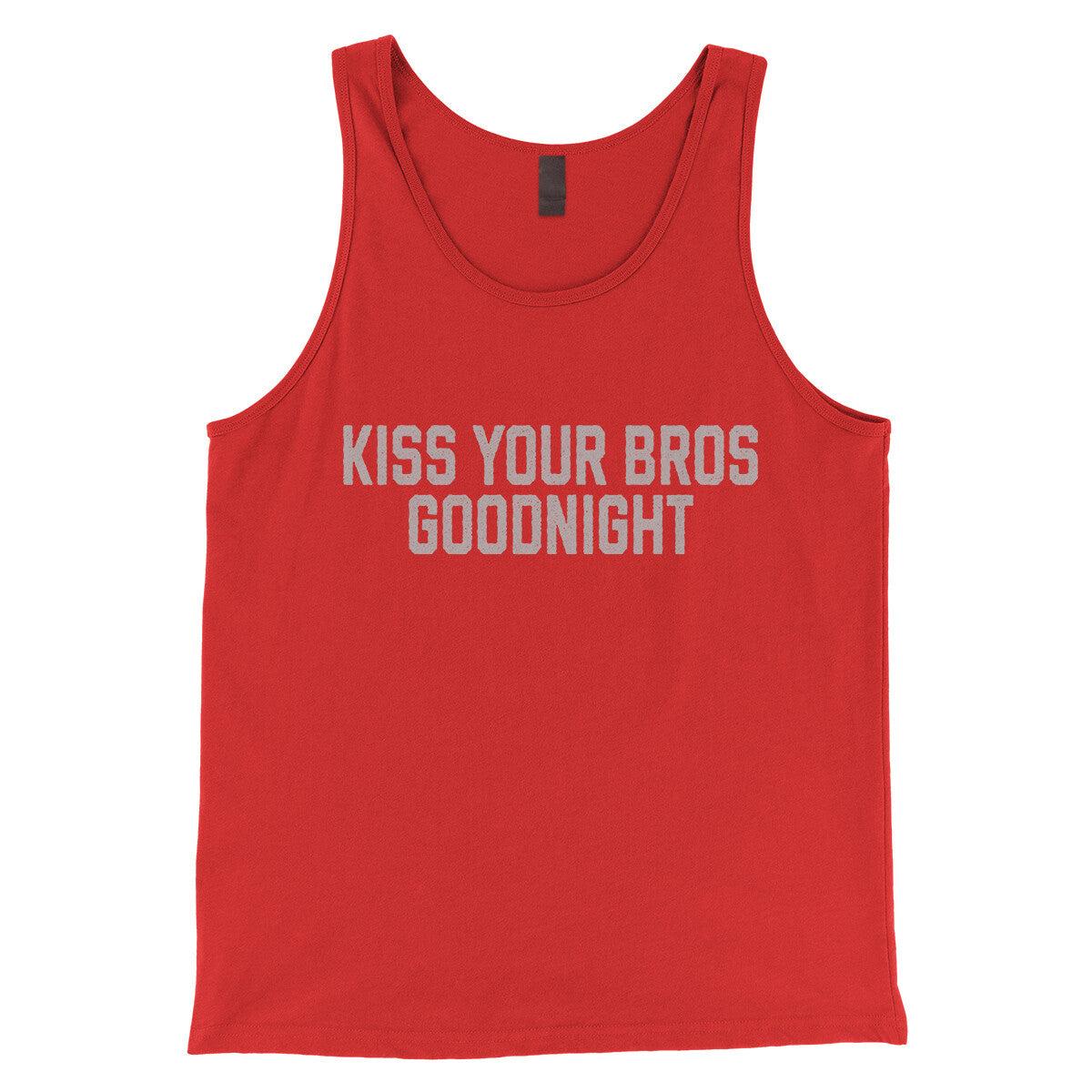 Kiss Your Bros Goodnight in Red Color